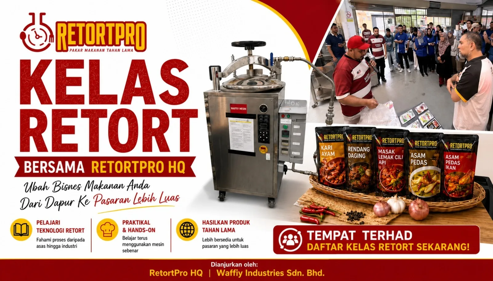 Kelas Retort bersama RetortPro HQ — pelajari teknologi retort, praktikal hands-on, hasilkan produk tahan lama